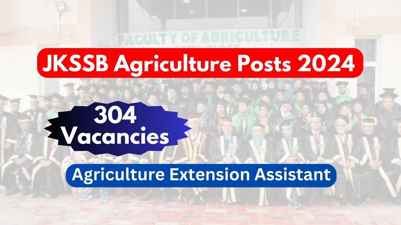 JKSSB Agriculture Posts 2024